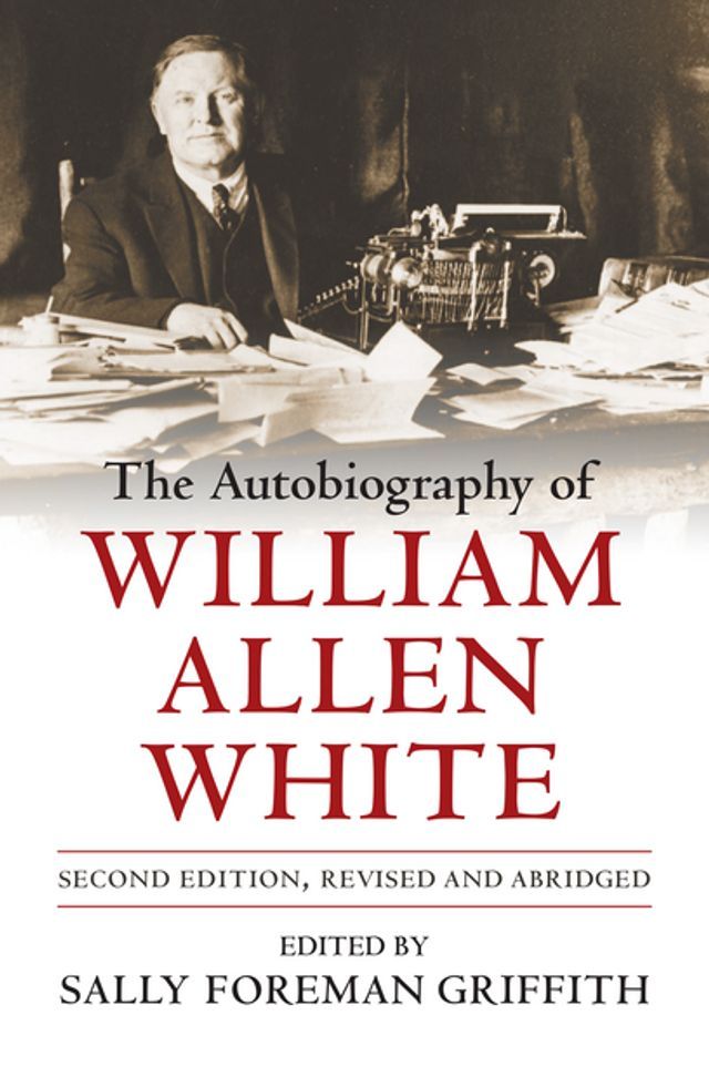  The Autobiography of William Allen White(Kobo/電子書)