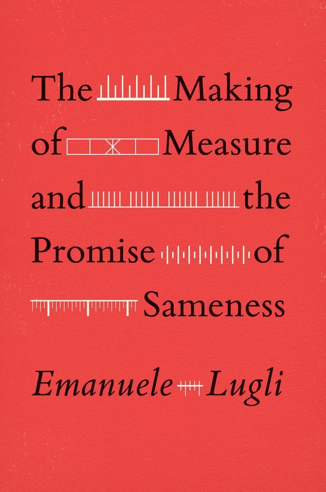  The Making of Measure and the Promise of Sameness(Kobo/電子書)