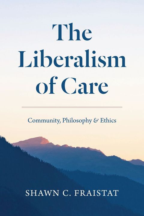 The Liberalism of Care(Kobo/電子書)