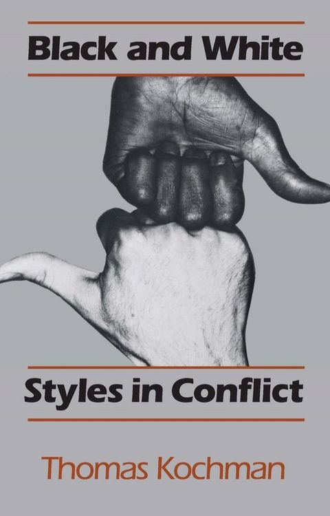 Black and White Styles in Conflict(Kobo/電子書)