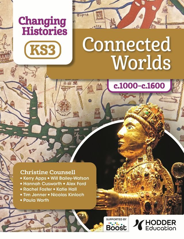  Changing Histories for KS3: Connected Worlds, c.1000–c.1600(Kobo/電子書)