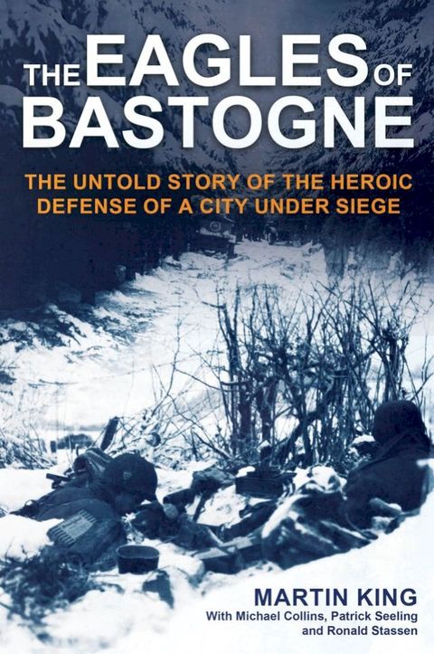 The Eagles of Bastogne(Kobo/電子書)