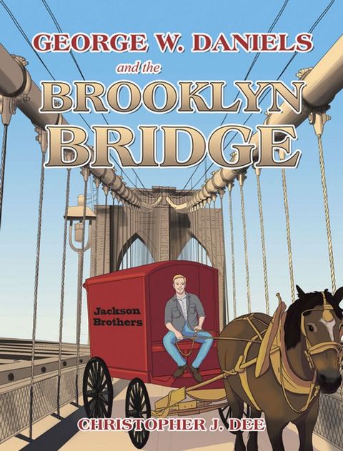 George W. Daniels and the Brooklyn Bridge(Kobo/電子書)