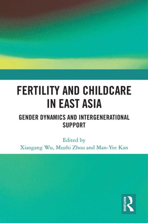 Fertility and Childcare in East Asia(Kobo/電子書)