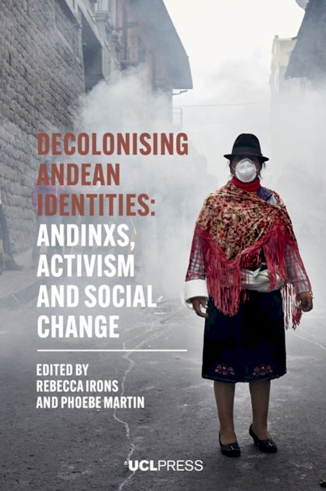  Decolonising Andean Identities(Kobo/電子書)