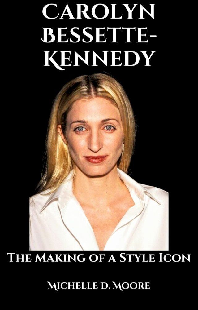  Carolyn Bessette-Kennedy(Kobo/電子書)