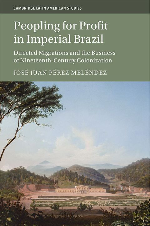 Peopling for Profit in Imperial Brazil(Kobo/電子書)