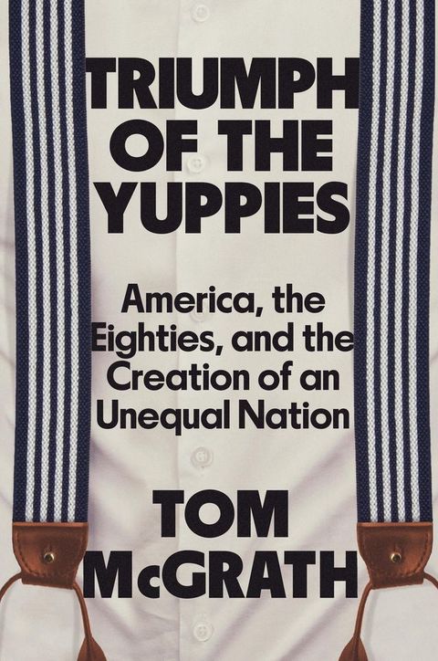 Triumph of the Yuppies(Kobo/電子書)