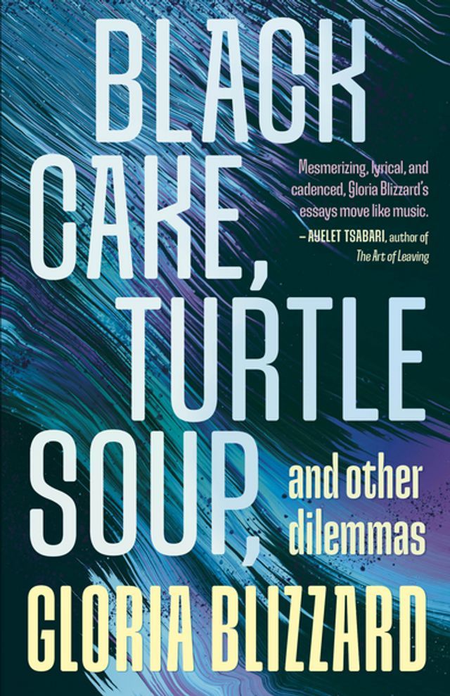  Black Cake, Turtle Soup, and Other Dilemmas(Kobo/電子書)