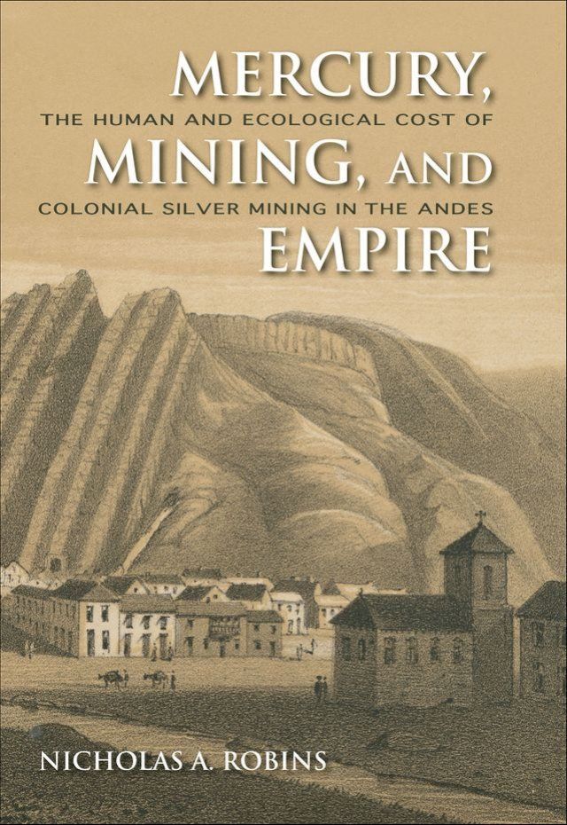  Mercury, Mining, and Empire(Kobo/電子書)