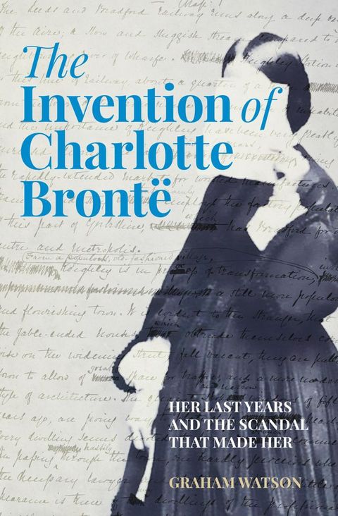 The Invention of Charlotte Bront&euml;(Kobo/電子書)