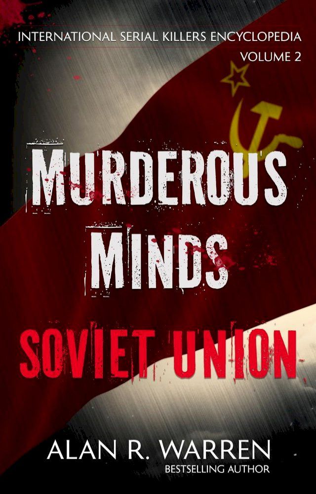  Murderous Minds Soviet Union(Kobo/電子書)