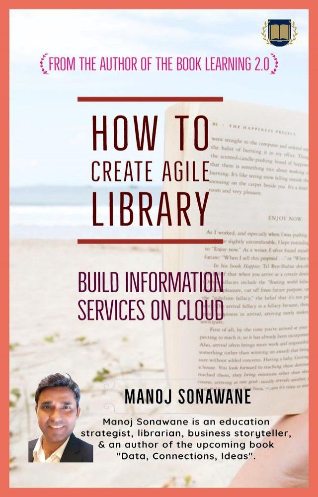  How To Create Agile Library: Build Information Services on Cloud(Kobo/電子書)