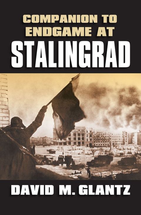 Companion to Endgame at Stalingrad(Kobo/電子書)