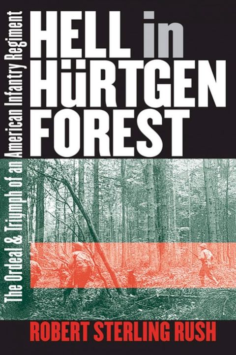 Hell in Hürtgen Forest(Kobo/電子書)