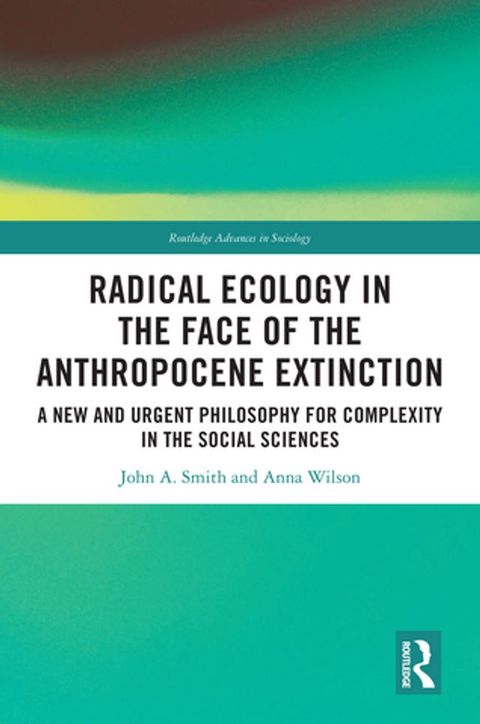 Radical Ecology in the Face of the Anthropocene Extinction(Kobo/電子書)