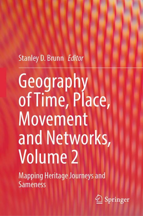 Geography of Time, Place, Movement and Networks, Volume 2(Kobo/電子書)