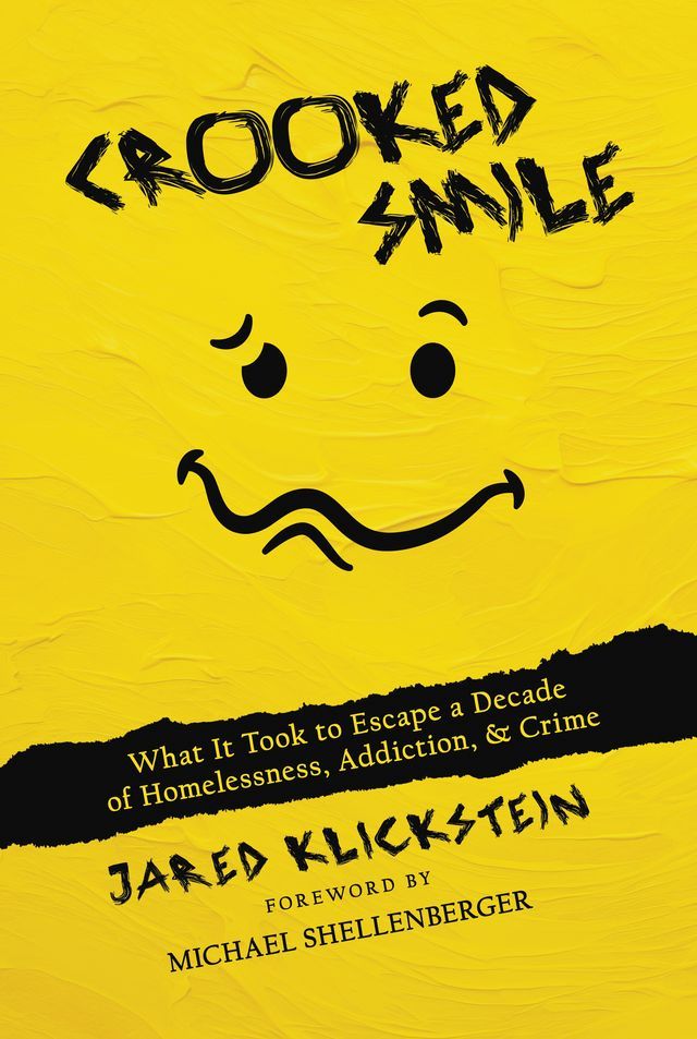  Crooked Smile: What It Took to Escape a Decade of Homelessness, Addiction, & Crime(Kobo/電子書)