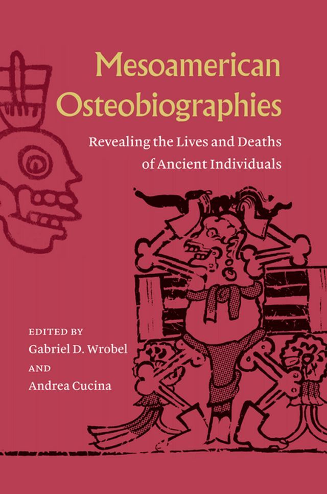  Mesoamerican Osteobiographies(Kobo/電子書)