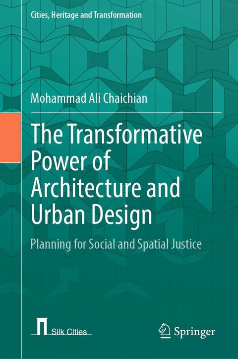 The Transformative Power of Architecture and Urban Design(Kobo/電子書)