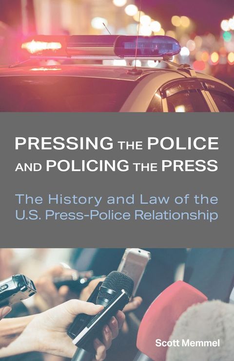 Pressing the Police and Policing the Press(Kobo/電子書)