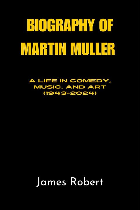 BIOGRAPHY OF MARTIN MULLER(Kobo/電子書)