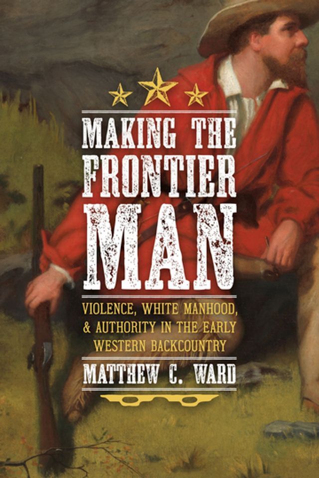  Making the Frontier Man(Kobo/電子書)