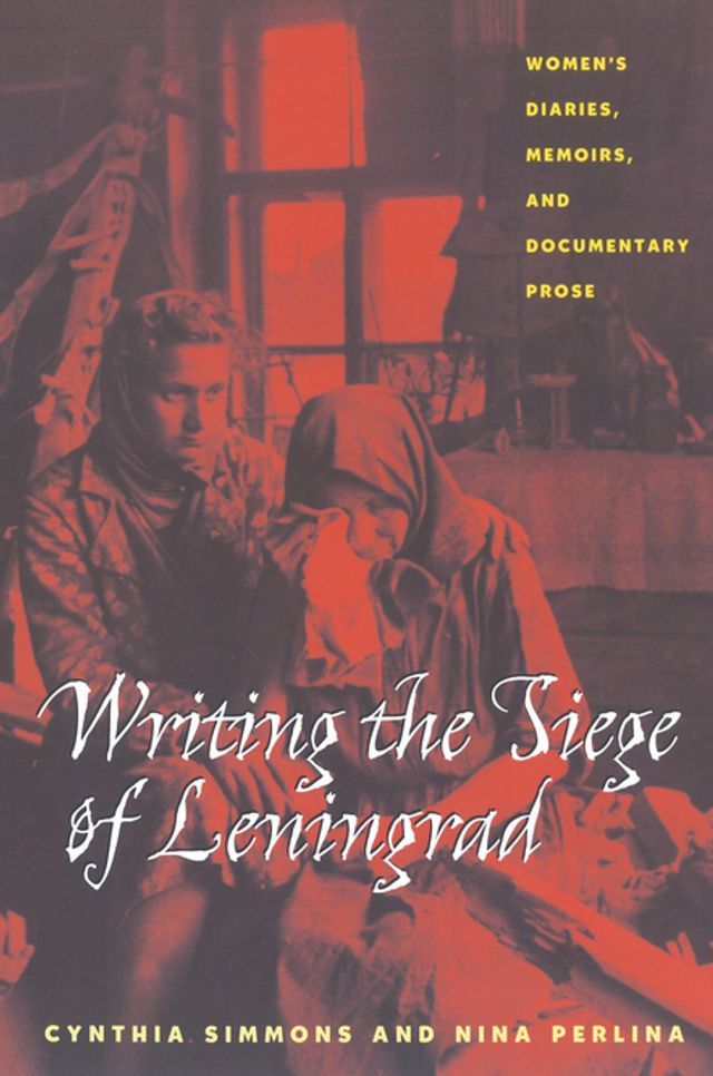  Writing the Siege of Leningrad(Kobo/電子書)