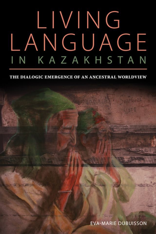  Living Language in Kazakhstan(Kobo/電子書)