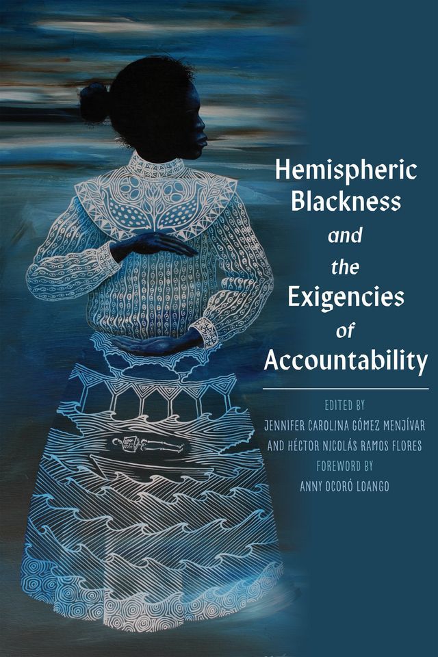  Hemispheric Blackness and the Exigencies of Accountability(Kobo/電子書)