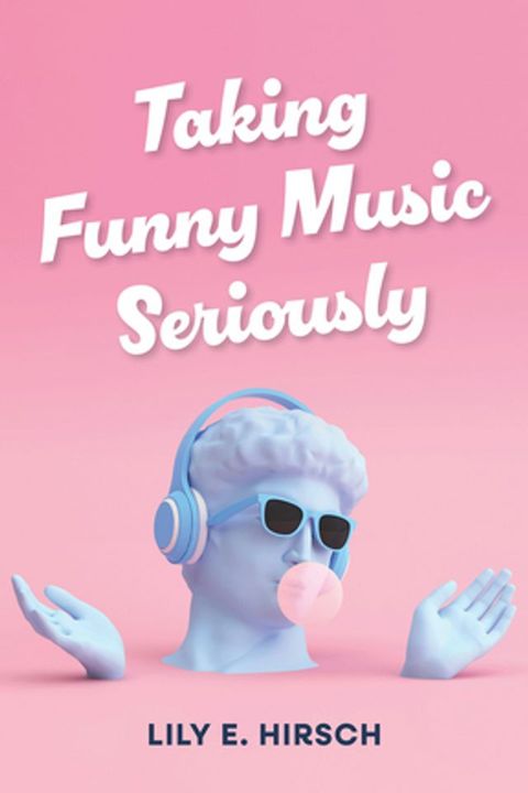 Taking Funny Music Seriously(Kobo/電子書)