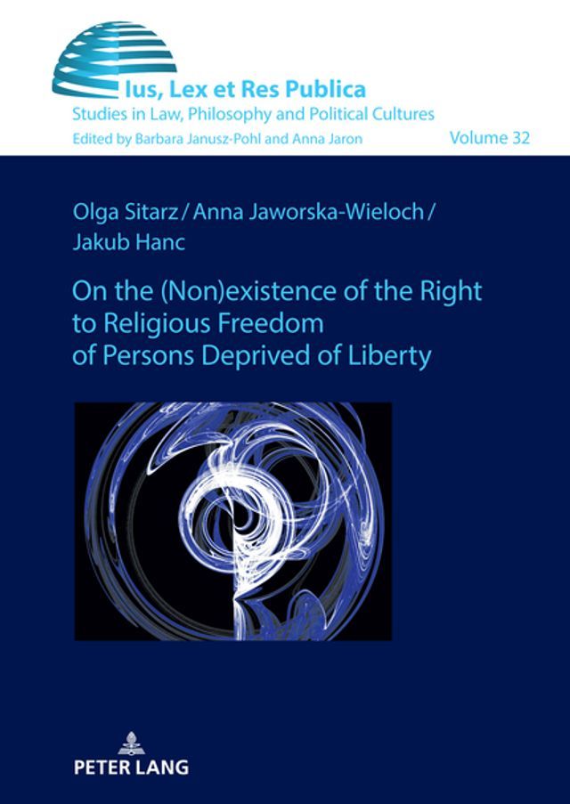  On the (non)existence of the right to religious freedom of persons deprived of liberty(Kobo/電子書)