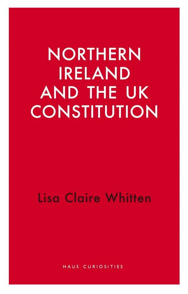  Northern Ireland and the UK Constitution(Kobo/電子書)