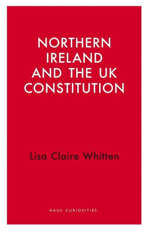 Northern Ireland and the UK Constitution(Kobo/電子書)