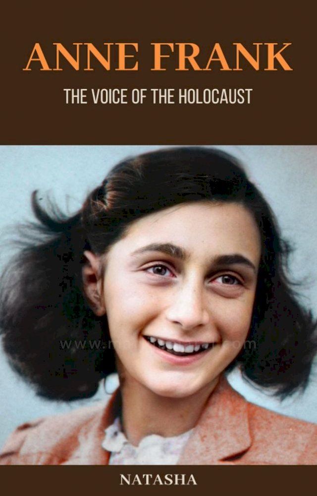  Anne Frank: The Voice of the Holocaust(Kobo/電子書)