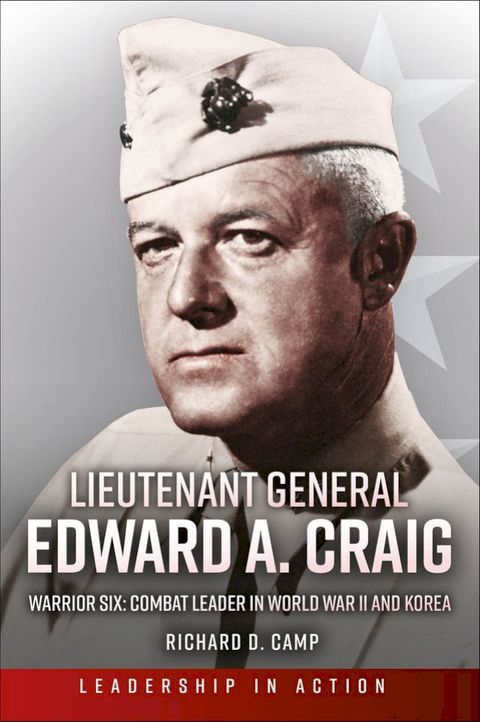 Lieutenant General Edward A. Craig(Kobo/電子書)