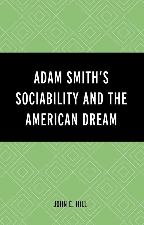 Adam Smith’s Sociability and the American Dream(Kobo/電子書)