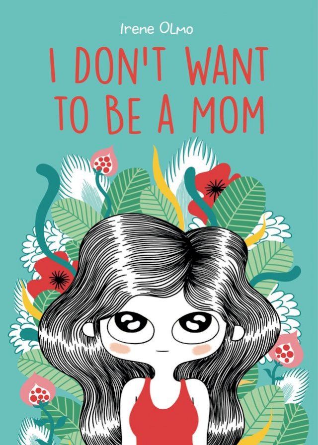  I Don’t Want to Be a Mom(Kobo/電子書)