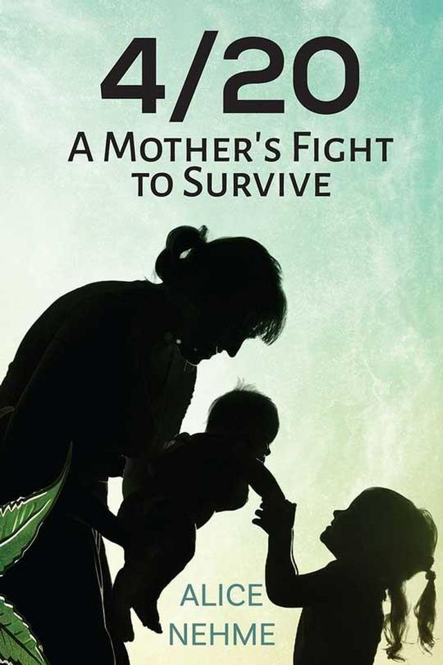  4/20 A Mother's Fight To Survive(Kobo/電子書)