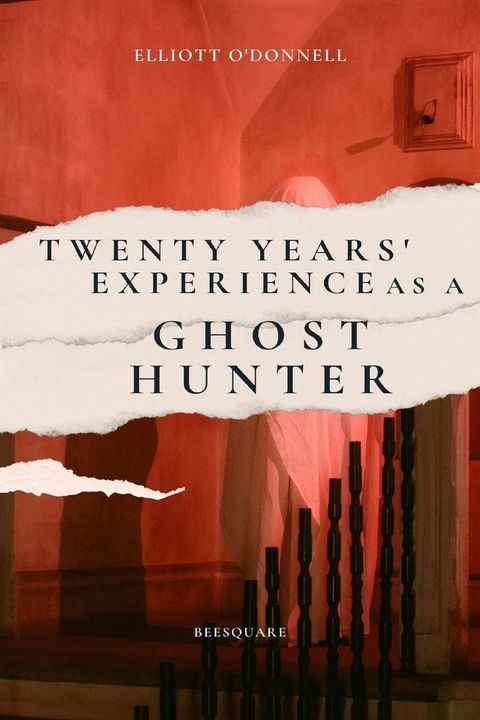 Twenty Years' Experience as a Ghost Hunter(Kobo/電子書)