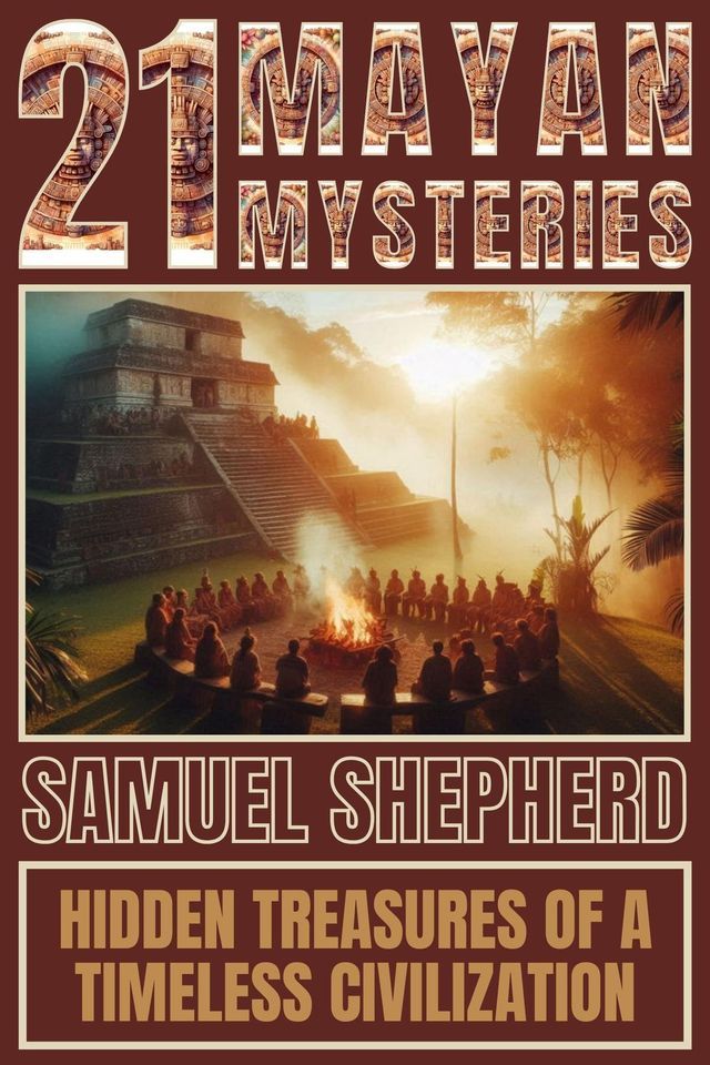  21 Mayan Mysteries(Kobo/電子書)