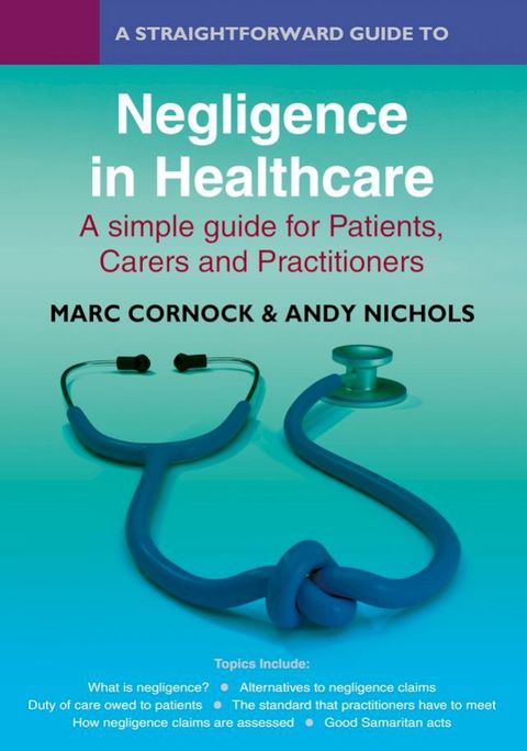 A Straightforward Guide to Negligence in Healthcare(Kobo/電子書)