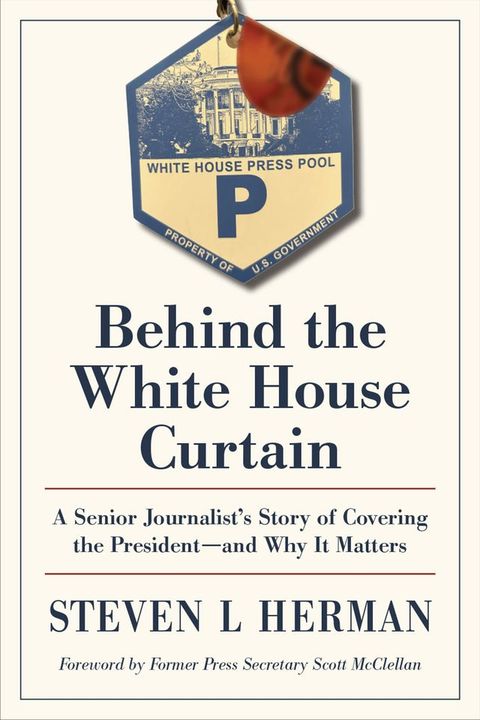 Behind the White House Curtain(Kobo/電子書)