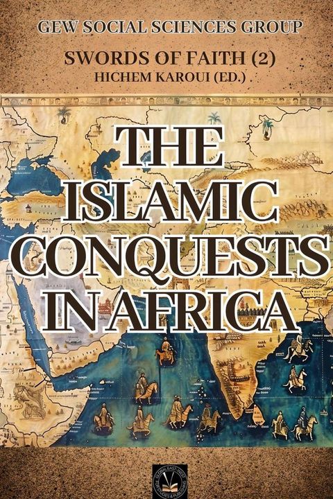 The Islamic Conquests In Africa(Kobo/電子書)