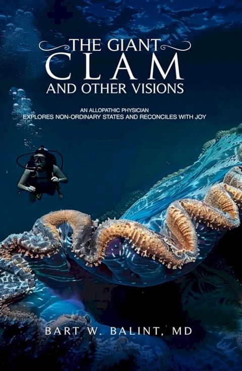 THE GIANT CLAM AND OTHER VISIONS(Kobo/電子書)