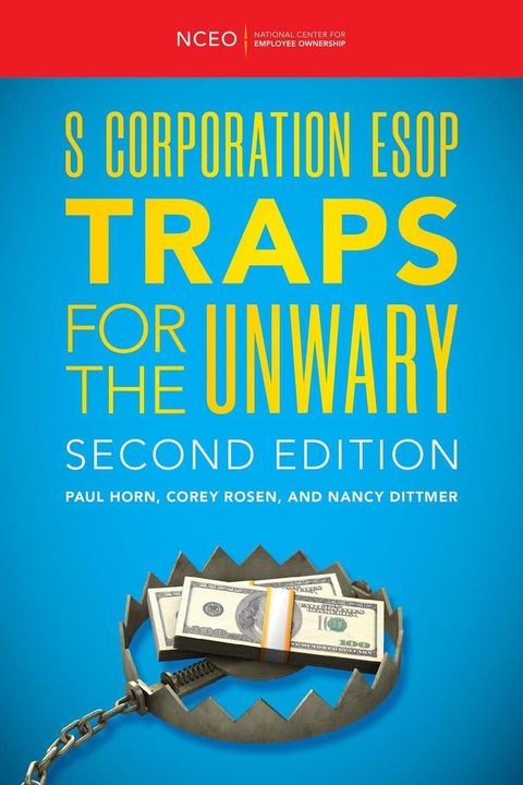 S Corporation ESOP Traps for the Unwary, 2nd Ed(Kobo/電子書)