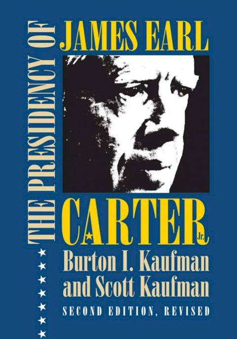 The Presidency of James Earl Carter, Jr.(Kobo/電子書)