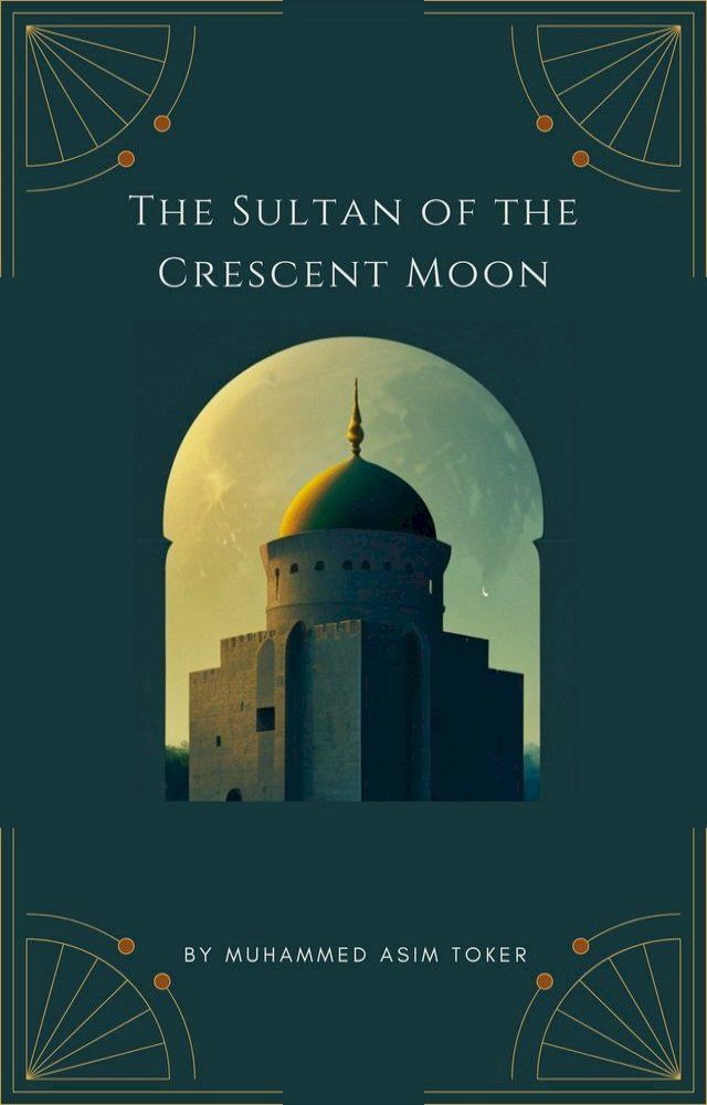  The Sultan of the Crescent Moon(Saladin)(Kobo/電子書)