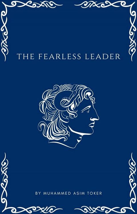 The Fearless Leader(Alexander The Grate)(Kobo/電子書)