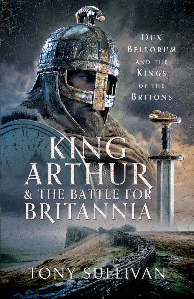  King Arthur and the Battle for Britannia(Kobo/電子書)